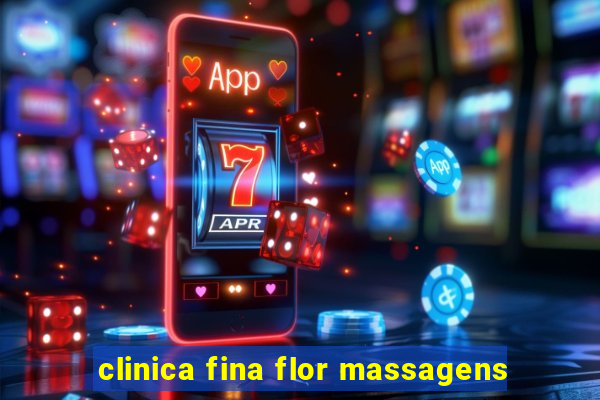 clinica fina flor massagens